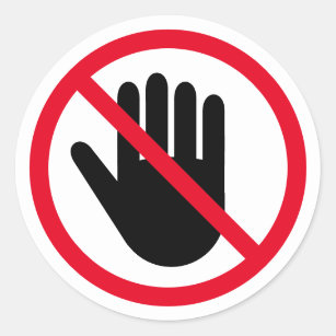Do not touch hand forbidden warning sign symbol classic round sticker
