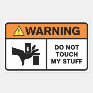 Do Not Touch My Stuff Rectangular Sticker