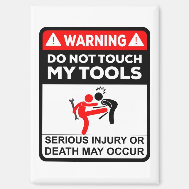 Do not touch my tools magnet (Front)