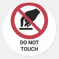Do Not Touch, Prohibition Sign