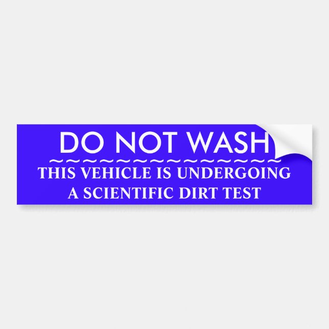 DO NOT WASH BUMPER STICKER (Front)