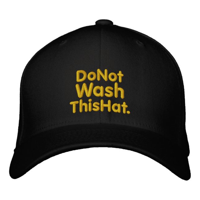Do Not Wash This Hat (Front)