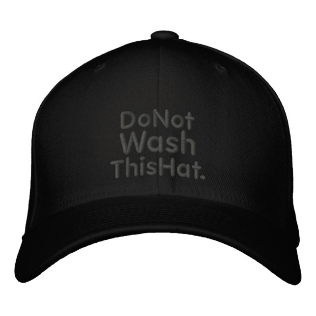 Do Not Wash This Hat (Front)