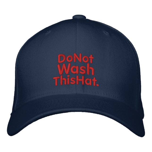 Do Not Wash This Hat (Front)