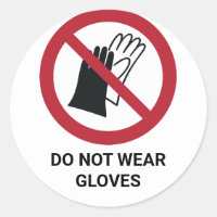 Do Not Wear Gloves, Prohibition Sign