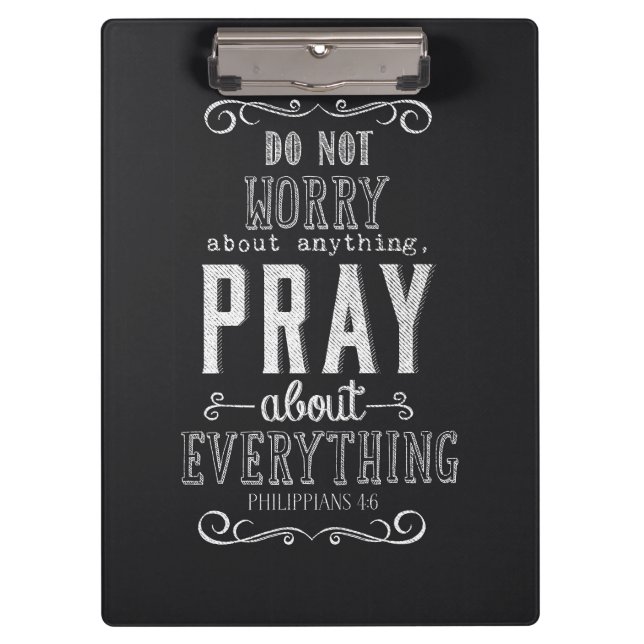 Do not worry about anything Pray about Everything Clipboard (Front)