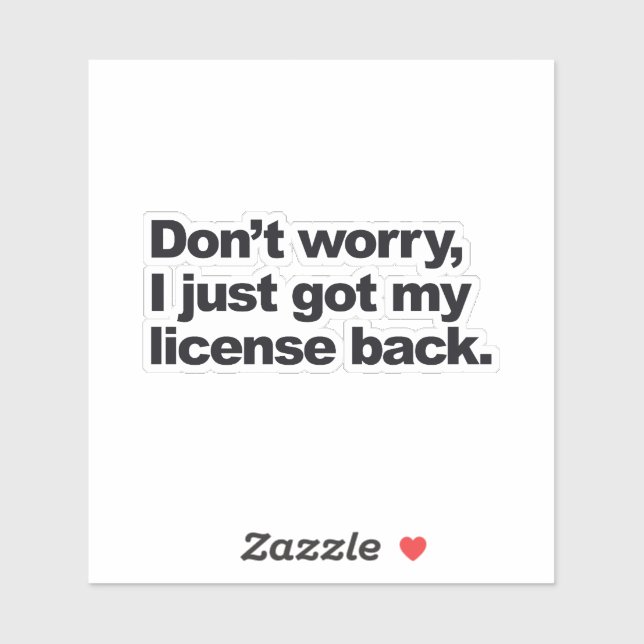 Do Not Worry About My Work License (Sheet)