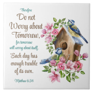 Do not Worry about Tomorrow Christian Floral Birds Tile
