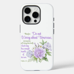 Do not Worry about Tomorrow Christian Peony Flower iPhone 16 Pro Case