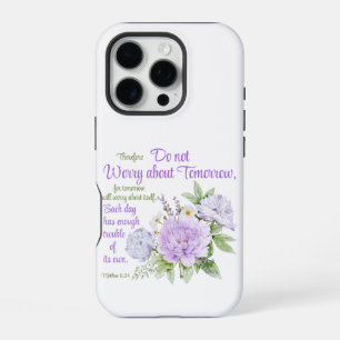 Do not Worry about Tomorrow Christian Peony Flower iPhone 16 Pro Case