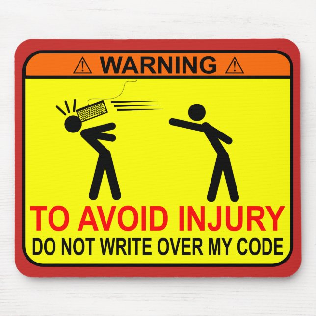 Do Not Write Over My Code Mouse Pad (Front)