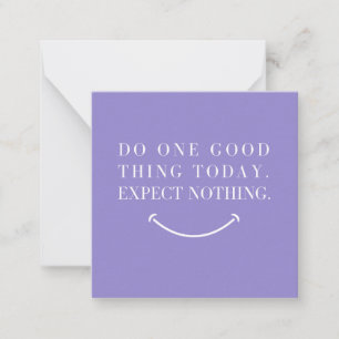 Do One Good Thing Today Motivational Quote Card