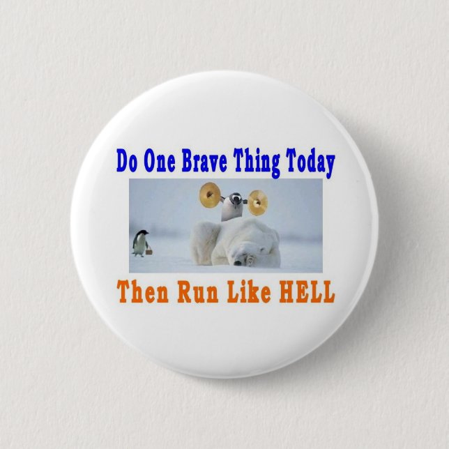 DO ONE GREAT THING TODAY 6 CM ROUND BADGE (Front)