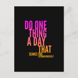 Do One Thing A Day That Scares You Quote Postcard