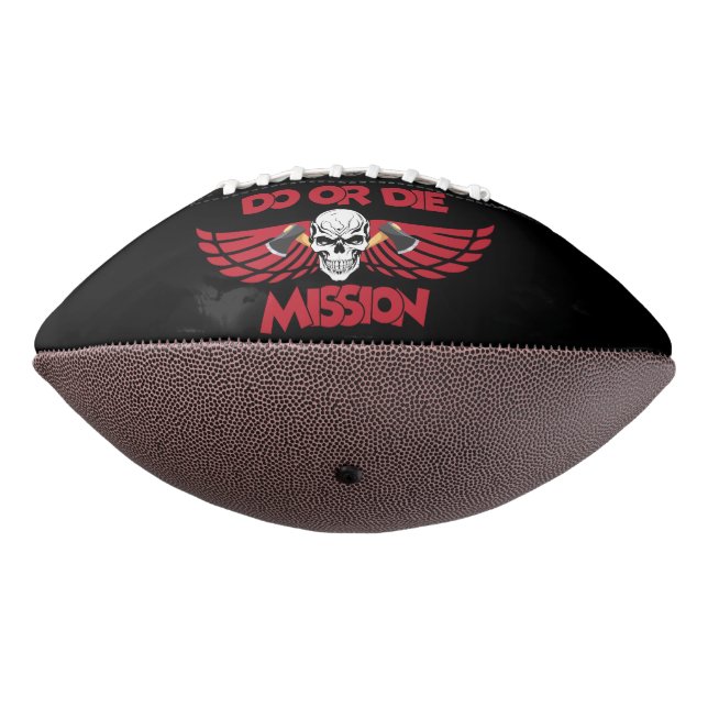 Do or Die Football (Rotated 270)