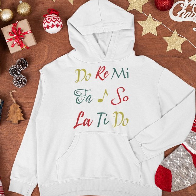 Do Re Me Whimsical Christmas The Sound of Music Hoodie (Famous from the musical "The Sound of Music," the notes "Do Re Mi" appear in whimsical typography.)