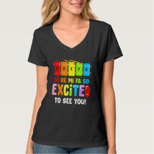 Do Re Mi Fa So Excited To See You Back To School T T-Shirt