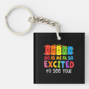 Do Re Mi Fa So Excited To See You Music Teacher Key Ring