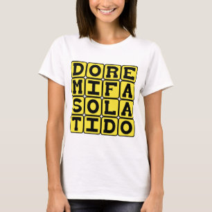 Do Re Mi Fa So La Ti Do, Notes of the Tonal Scale T-Shirt