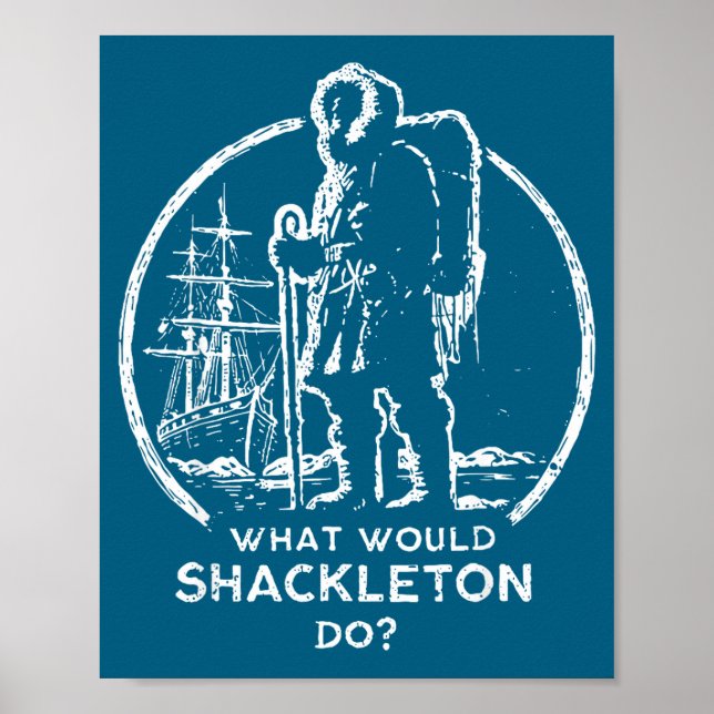 Do Shackleton Leadership Energy Managers Retro Poster (Front)