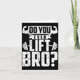 Do Shirt Even Lift Bro Gym Card
