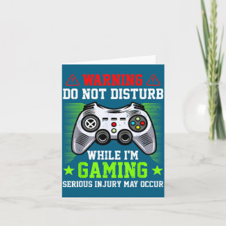 Do Shirt Not Disturb Gaming Video Games Card