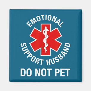 Do Shirt Not Pet Emotional Support Husband Magnet