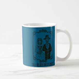 Do Shirt Till Death Us Part Skeleton Coffee Mug