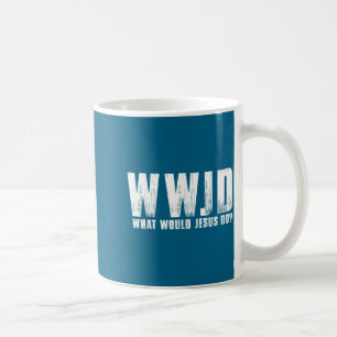 Do Shirt What Would Jesus Wwjd Christian Coffee Mug