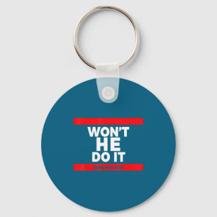 Do Shirt Won' He It Key Ring
