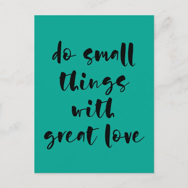 Do small things with great love postcard (Front)