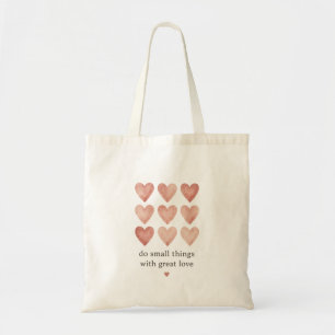 Do Small Things With Great Love - Tote Bags