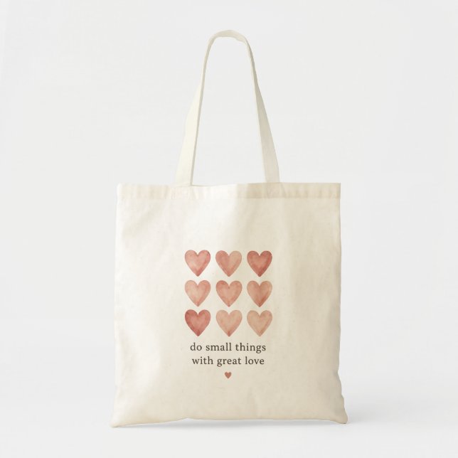 Do Small Things With Great Love - Tote Bags (Front)