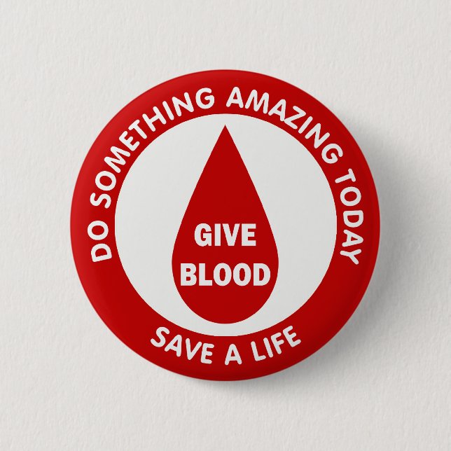 Do Something Amazing Today Save A Life 6 Cm Round Badge (Front)