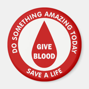 Do Something Amazing Today Save A Life Magnet