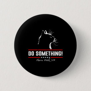Do Something Cat Lady Harris Wheimer Watlz 2024 6 Cm Round Badge