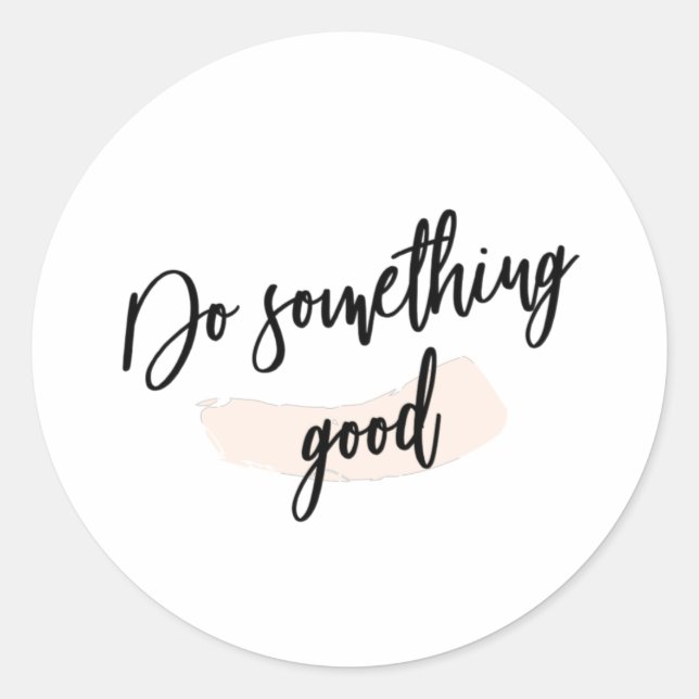 Do Something Good Stickers (Front)