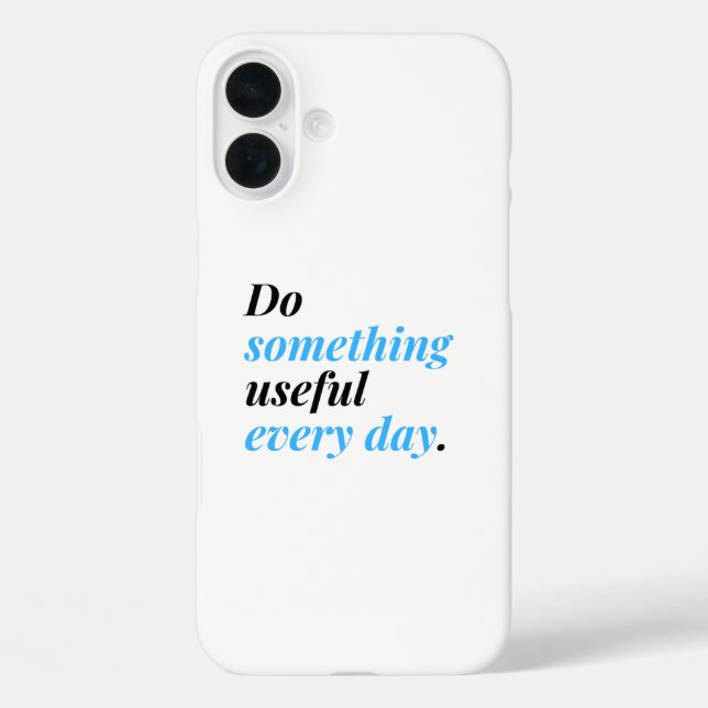 Do something useful every day. Case-Mate iPhone case (Back)