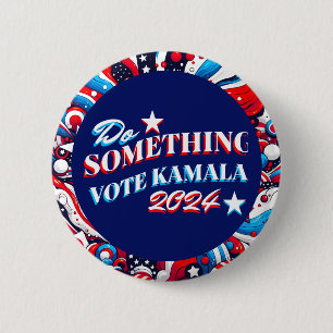Do Something   Vote Kamala 2024 6 Cm Round Badge