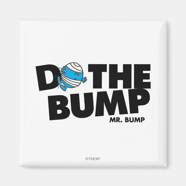 Do The Bump | Mr. Bump Magnet (Front)