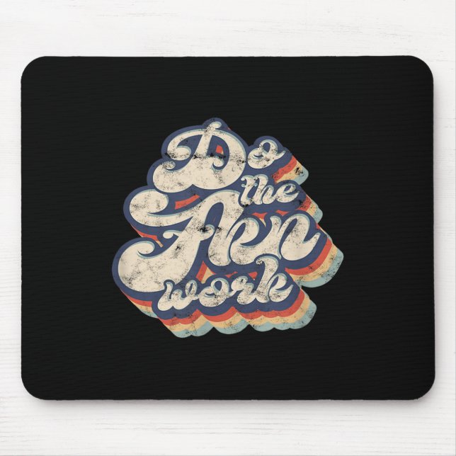 Do The Fkn Work - Motivation  Mouse Pad (Front)