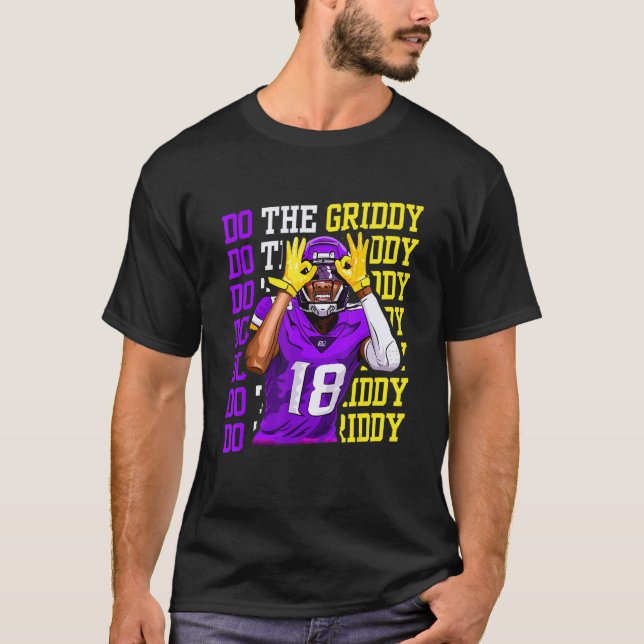 Do The Griddy Griddy Dance T-Shirt (Front)