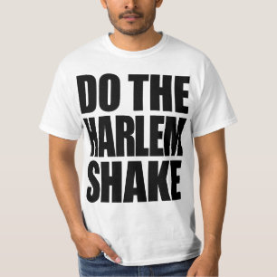 Do The Harlem Shake T-Shirt