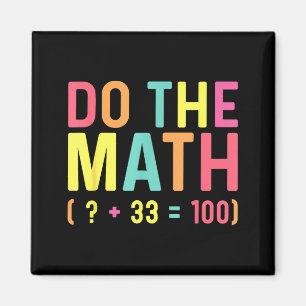 Do The Math 67 100th Day School Magnet