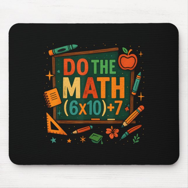 Do The Math 67 Funny Equation Chalkboard School Ar Mouse Pad (Front)
