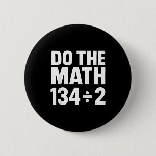Do The Math 67 Funny Meme Six Seven Math Teacher S 6 Cm Round Badge
