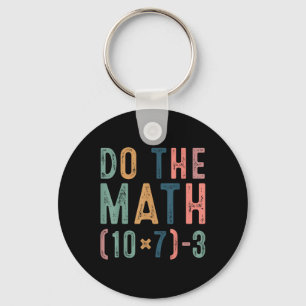 Do The Math 67 Funny Six Seven Meme Teacher Women  Key Ring