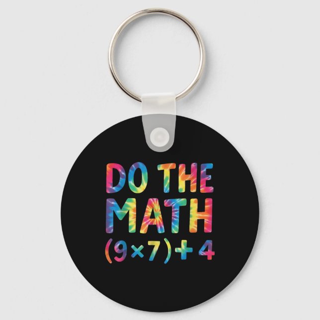 Do The Math 67 Meme _1  Key Ring (Front)