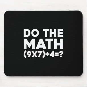 Do The Math 67 Meme 1  Mouse Pad