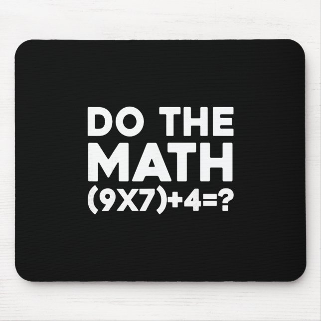 Do The Math 67 Meme 1  Mouse Pad (Front)